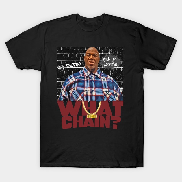 Deebo What Chain? T-Shirt by GLStyleDesigns